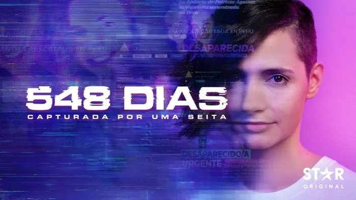 548 Dias: Capturadas por uma Seita │Conheça a história real da série do Star+