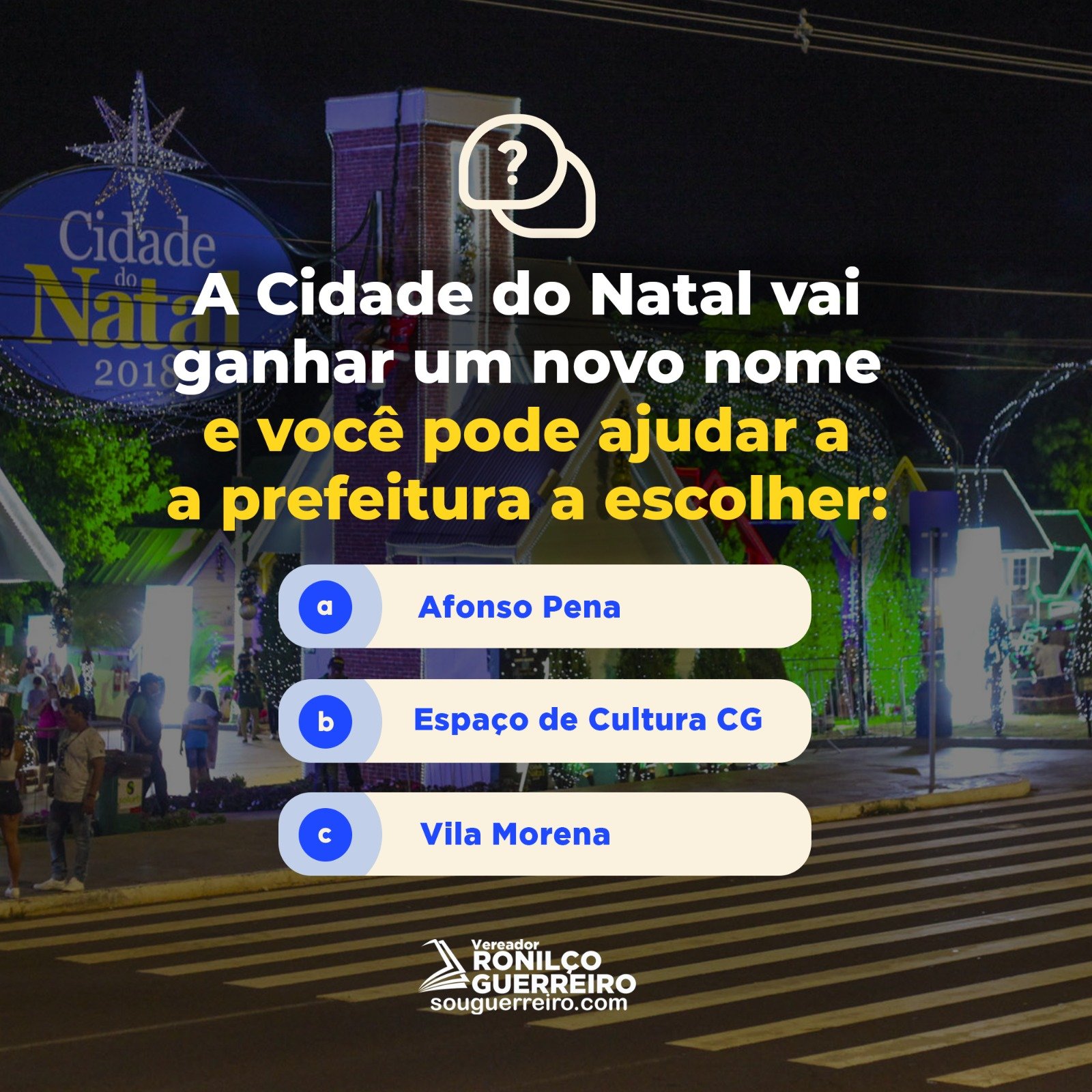 Vereador Ronilço Guerreiro convida população para votar e ajudar a escolher o novo nome da Cidade Natal