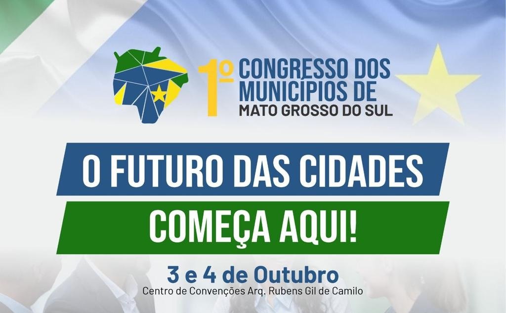 Com foco na inovação da gestão, Campo Grande sedia 1º Congresso dos Municípios de Mato Grosso do Sul