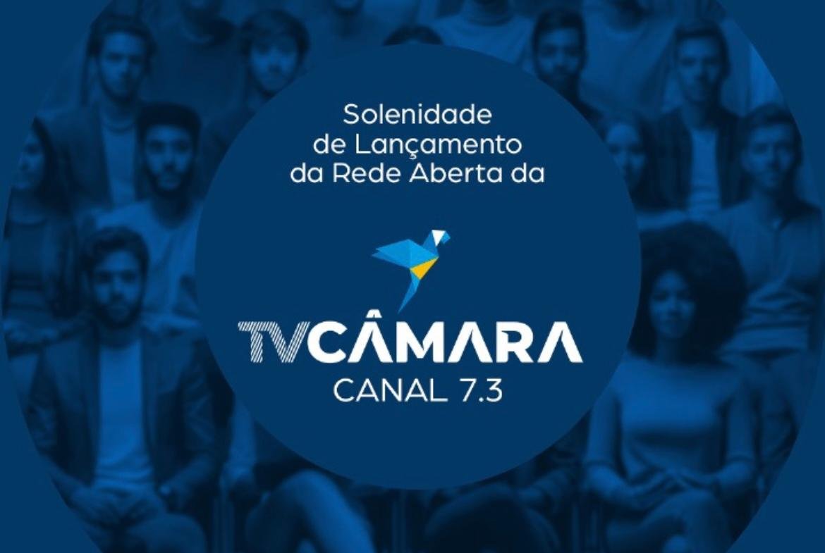 Câmara lança canal aberto de TV durante solenidade nesta segunda-feira