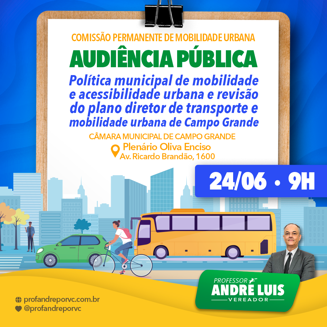 Vereador Prof. André Luis propõe debate sobre mudanças nas políticas de mobilidade urbana e Plano Diretor de Campo Grande